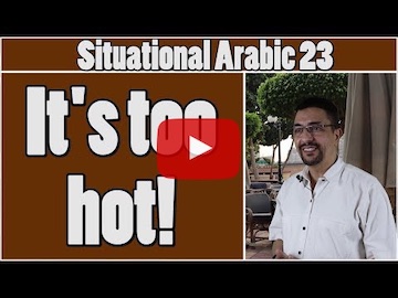 Learn Arabic - It is too hot!