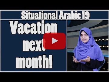 Learn Arabic - Vacation next month!